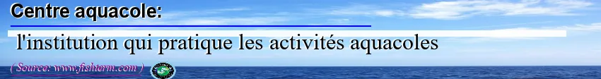 Image: Definition of centre aquacole