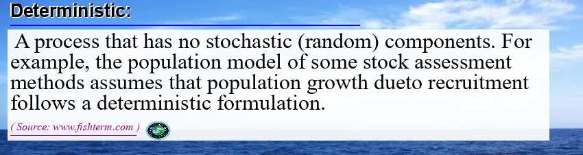Deterministic