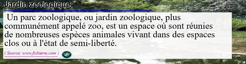 Image: Definition of jardin zoologique
